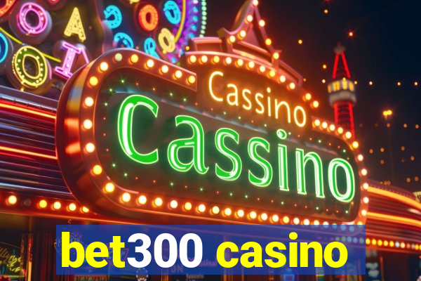 bet300 casino