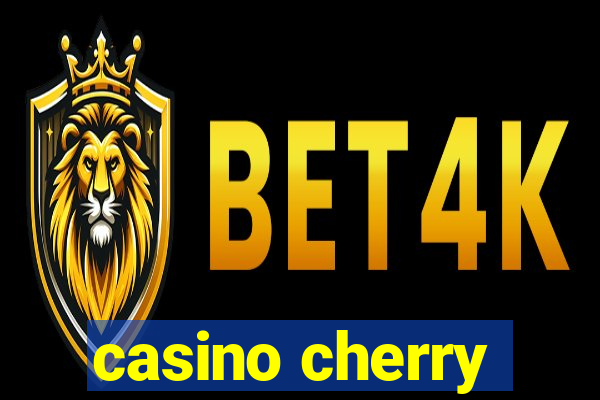 casino cherry