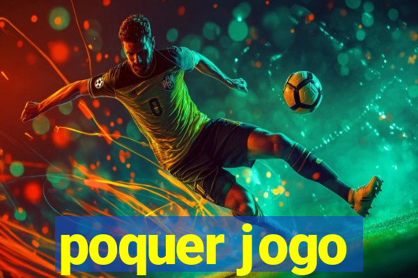 poquer jogo