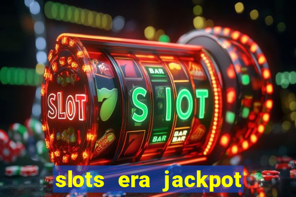 slots era jackpot slots game