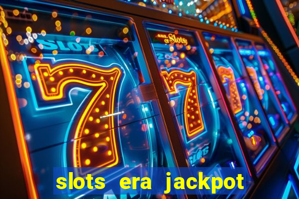 slots era jackpot slots game