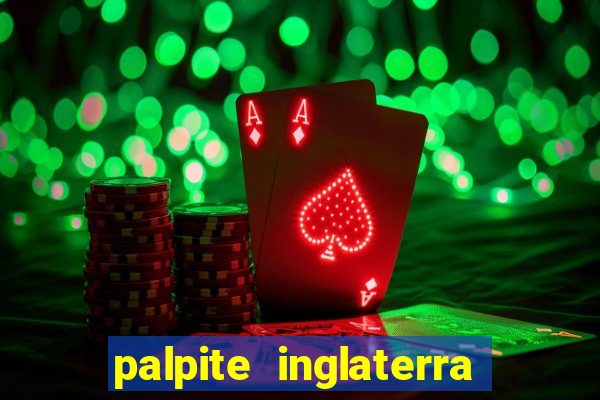 palpite inglaterra x sui?a