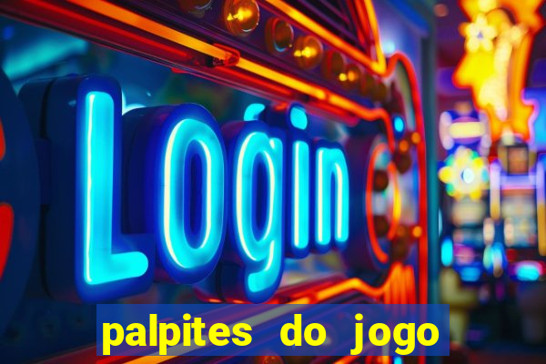 palpites do jogo aberto hoje