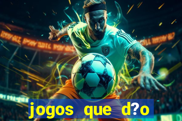 jogos que d?o dinheiro jogando