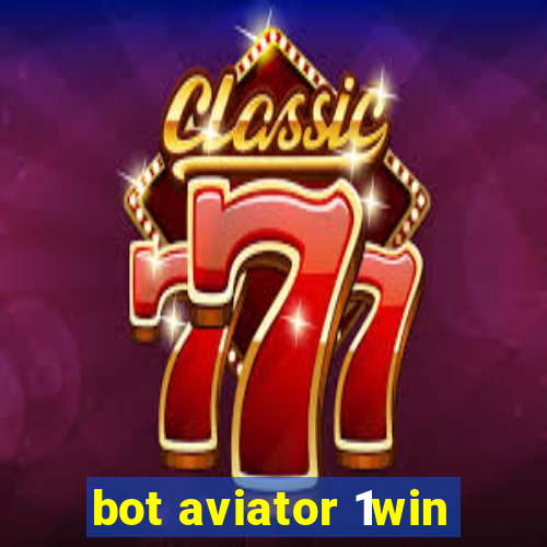 bot aviator 1win