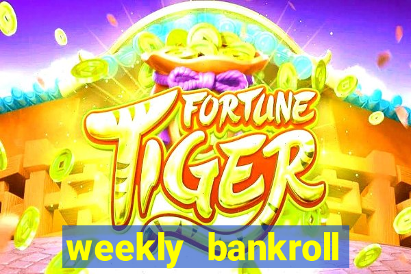 weekly bankroll booster password