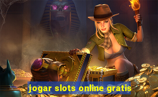 jogar slots online gratis