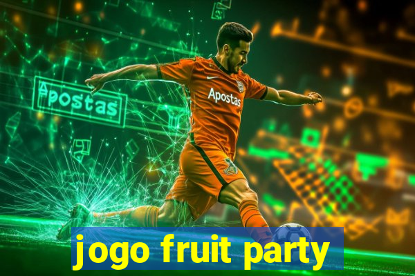 jogo fruit party