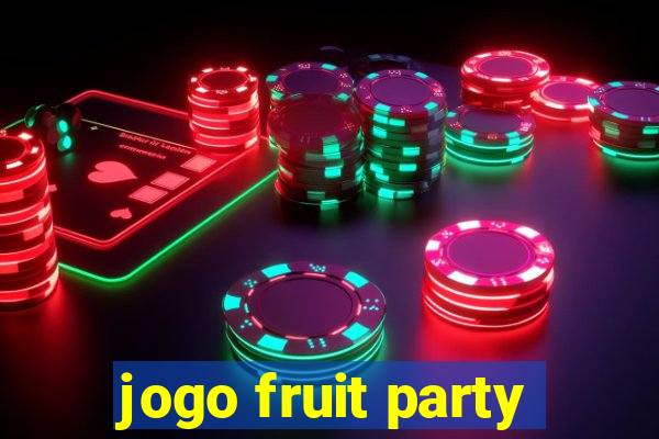 jogo fruit party