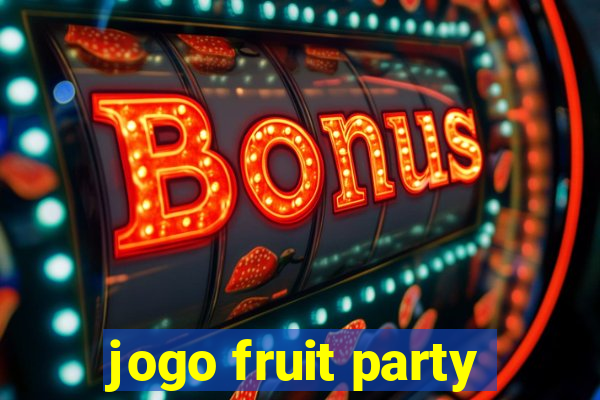 jogo fruit party