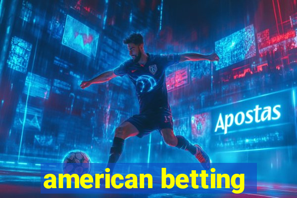 american betting