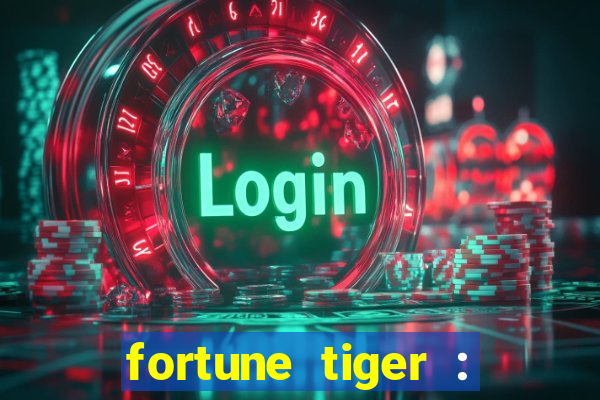 fortune tiger : vegas machines