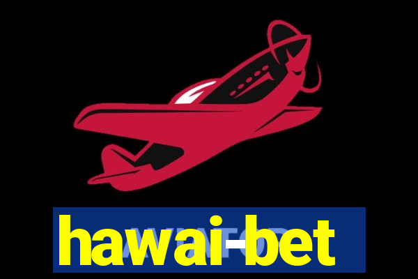 hawai-bet