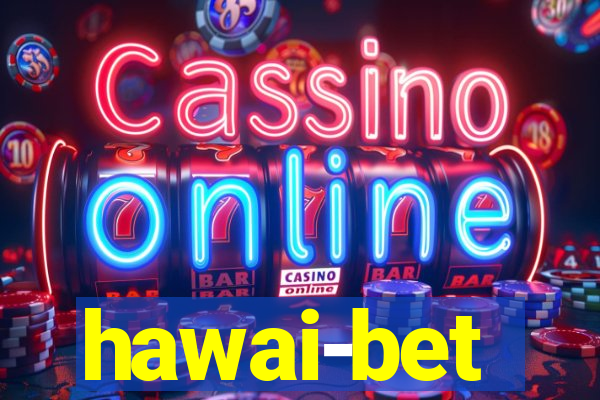 hawai-bet