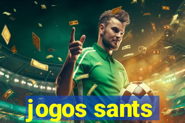 jogos sants