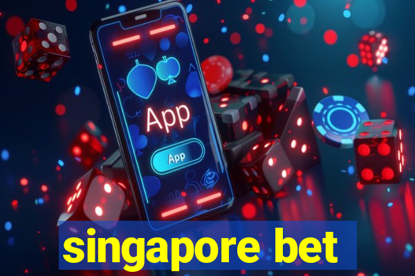 singapore bet