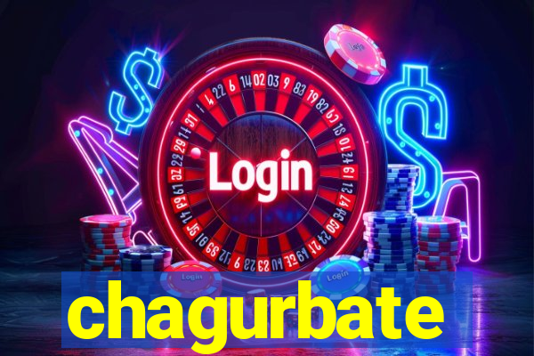 chagurbate