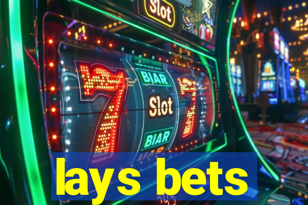 lays bets