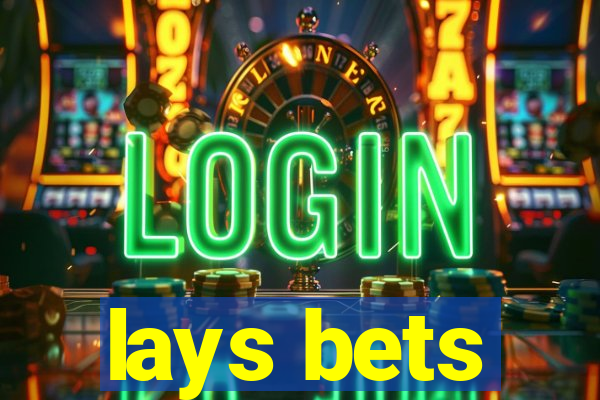 lays bets