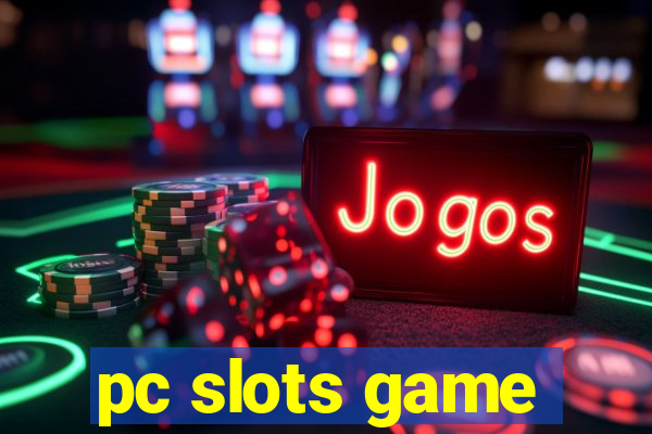 pc slots game