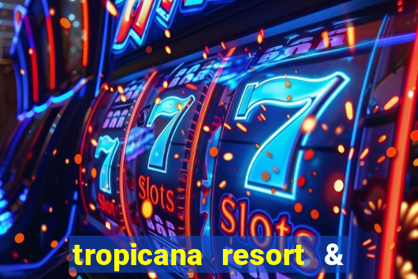 tropicana resort & casino las vegas