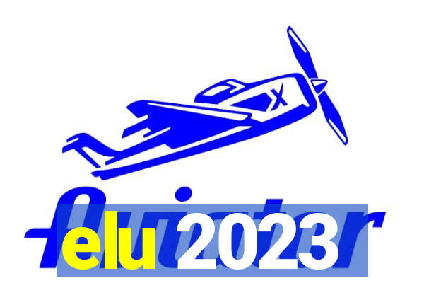 elu 2023