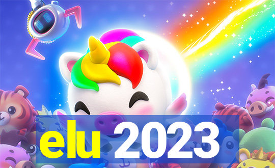 elu 2023