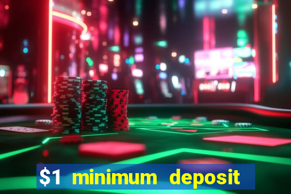 $1 minimum deposit casino australia 2022