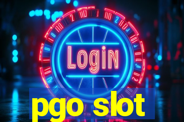 pgo slot