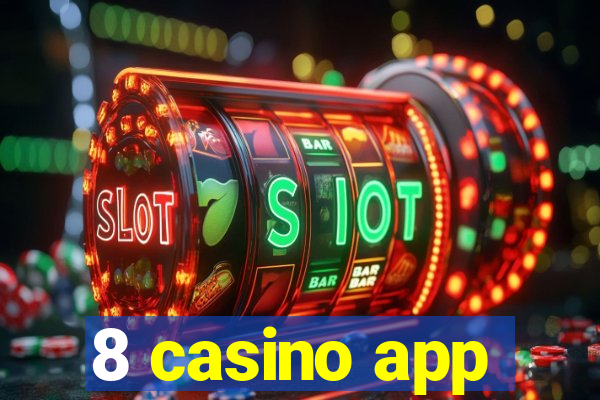 8 casino app