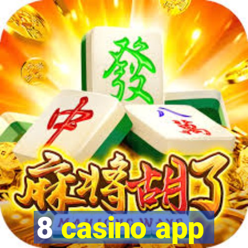 8 casino app