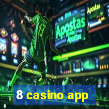 8 casino app