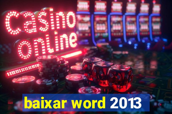 baixar word 2013