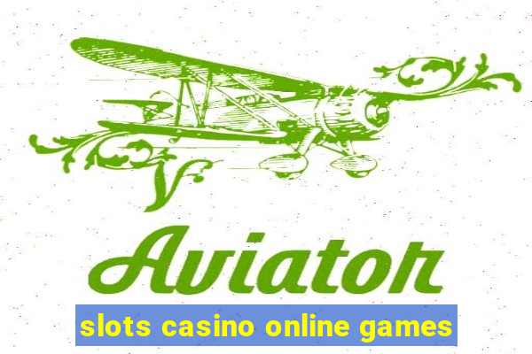 slots casino online games