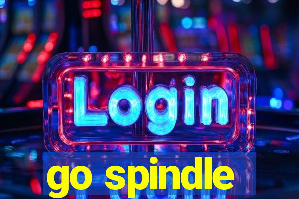 go spindle