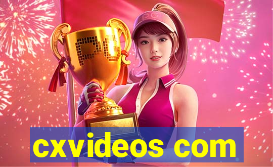 cxvideos com