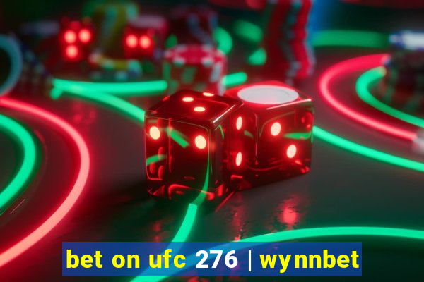 bet on ufc 276 | wynnbet