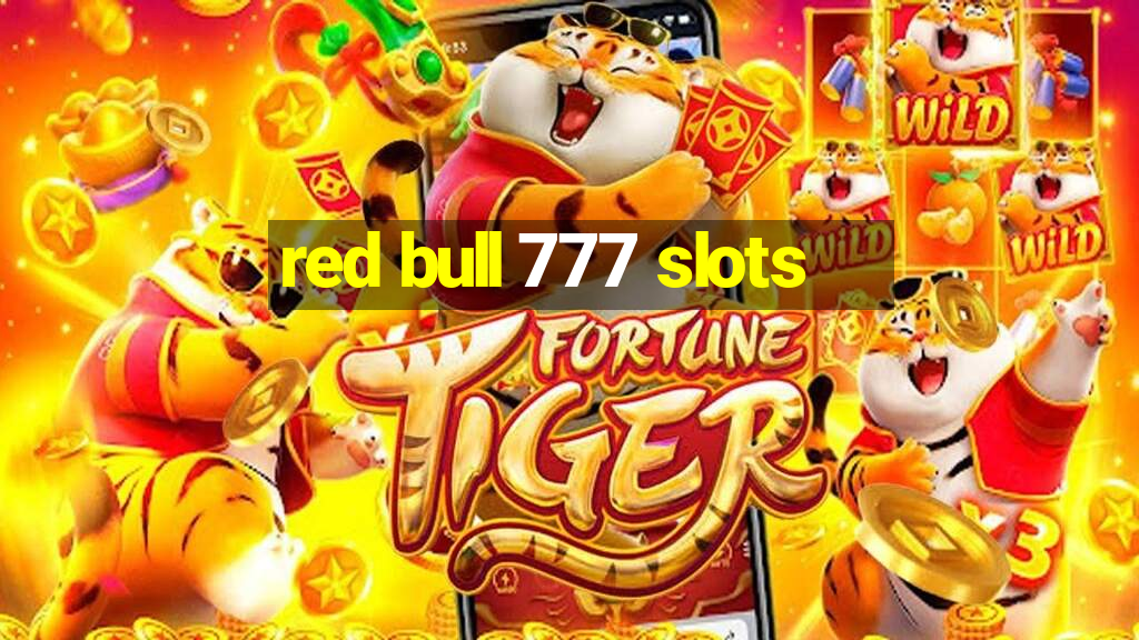 red bull 777 slots