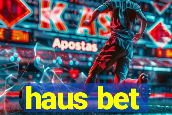 haus bet