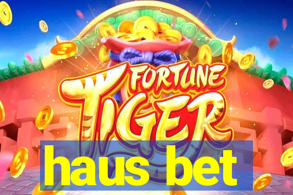 haus bet