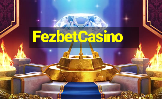 FezbetCasino