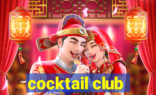 cocktail club