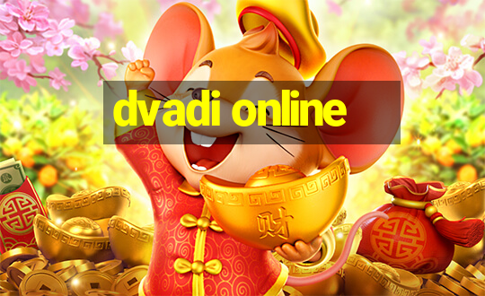 dvadi online