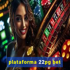 plataforma 22pg bet