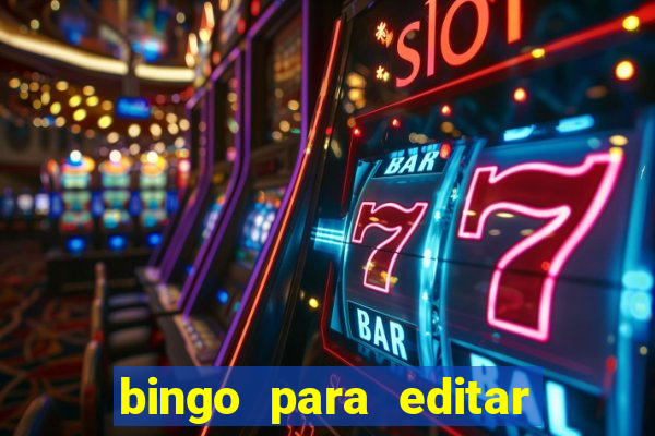 bingo para editar e imprimir