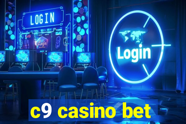 c9 casino bet