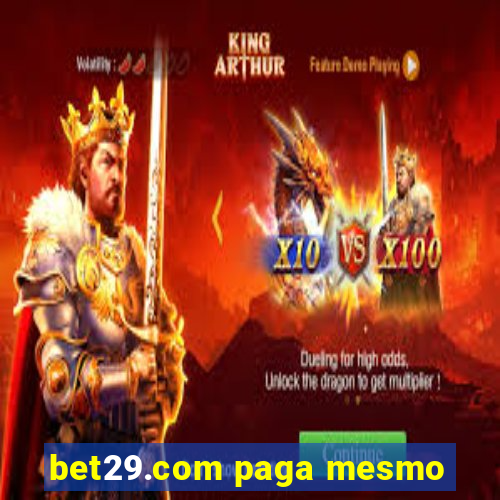 bet29.com paga mesmo