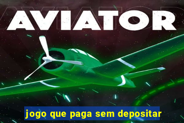 jogo que paga sem depositar