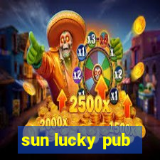 sun lucky pub