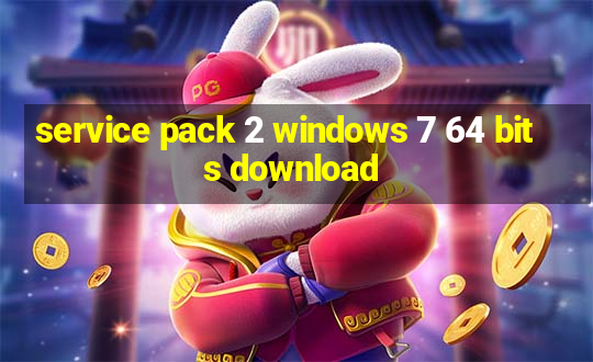 service pack 2 windows 7 64 bits download